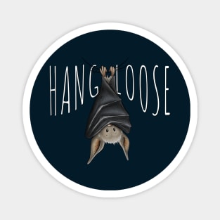 Hang Loose Surfer Wisdom Funny Cute Chilling Bat Magnet